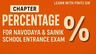 Percentage Chapter | Learn with Pintu Sir | Navodaya & Sainik School Entrance Exam Preparation