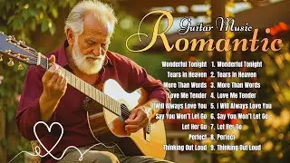 Top 50 Beautiful Guitar Love Songs - Romantic Guitar Instrumental💖Relaxing Acoustic Guitar Playlist
