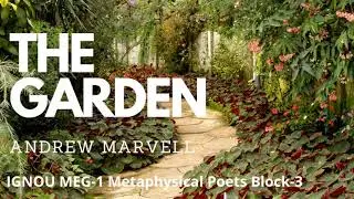 The Garden by Andrew Marvell (Metaphysical Poetry) - Poem analysis & explanation in Hindi plus notes