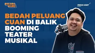 Dari Panggung Sandiwara ke Peluang Pundi-Pundi Cuan Nyata | Bicara Uang