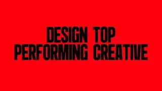 2.0 DESIGN TOP PERFORMING CREATIVE