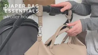 Diaper bag essentials: Stroller hooks
