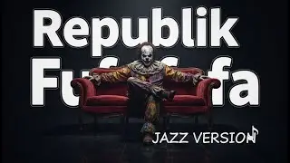 Republik Fufufafa - Slank (Jazz Cover) | Kritik Berkelas 🎷👔