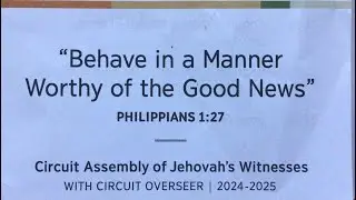 Circuit Assembly of Jehovah&rsquo;s Witnesses #mar2025