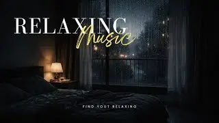 Relaxing Piano Music with Rain Sounds for Deep Sleep, Stress Relief & Anxiety