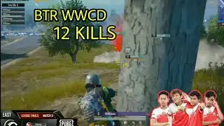 BTR RA WWCD 12 KILLS PMWL EAST FINAL- DAY 1 MATCH 3