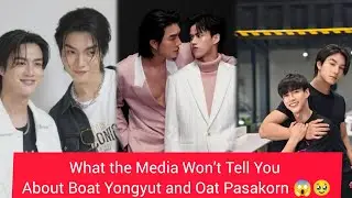 What the Media Won&rsquo;t Tell You About Boat Yongyut and Oat Pasakorn 😱