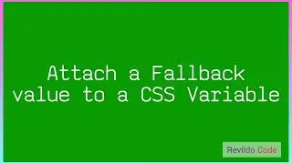 Attach a Fallback value to a CSS variable | CSS Full Course |#CSS | #revildo_code