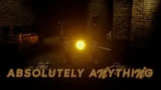 Absolutely Anything