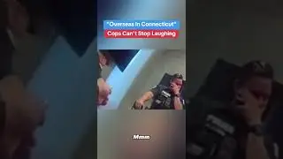 Overseas In Connecticut #funnyvideo #viralshorts #police #policeinterrogation #policeinteraction