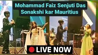 Senjuti Das Sonakshi kar Mohammad Faiz live stage show in Mauritius | indian idol 13 Star