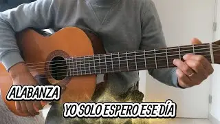Tutorial Guitarra Yo solo espero ese día (#himnos #pentecostal )
