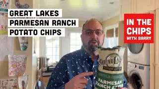 🇺🇸 Great Lakes Potato Chip Company Parmesan Ranch Potato Chips on In The Chips with Barry