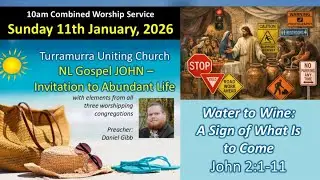 10am Combined Worship Service LIVE - Water to Wine: A Sign of What is to Come
