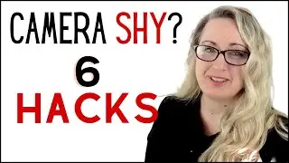 Camera SHY? 6 Tips To Be Great ON-Cam!