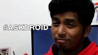 #AskDroid 2 - Eggs and Big D's..