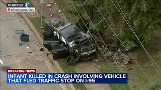 Baby dies in crash after driver allegedly flees from police in Wilmington, Delaware