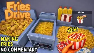 NEW!! Fries Drive Simulator 🍟👨🏻&zwj;🍳 Food Truck 🚗 Cozy Gameplay | No Commentary