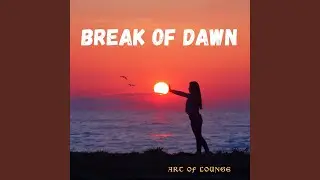 Break of Dawn (Smooth Radio Mix)