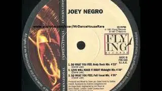 Joey Negro – Do What You Feel (Full Vocal Mix) (1991)