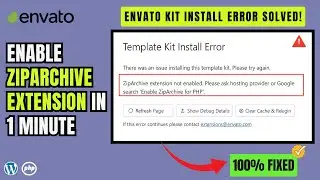 Envato Template Kit Error Solved! | Enable ZipArchive PHP Extension in 1 Minute