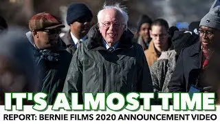 Report: Bernie Films 2020 Announcement Video