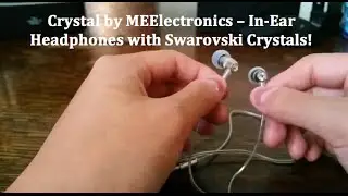 Crystal by MEElectronics &ndash; внутриканальные наушники с кристаллами Swarovski!