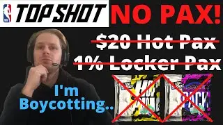 I'm Boycotting NBA Top Shot Packs... $20 Hot Packs and 1% Locker Packs