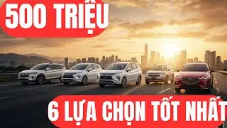 500 TRIỆU 6 Lựa Chọn XE Tốt Nhất — Tiết Kiệm, An Toàn, Và Đáng Mua!