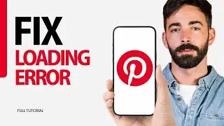 How To Fix Loading Error On Pinterest App 2024