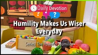 September 20: Mark 10:43-45 - Humility Makes Us Wiser Everyday - 365 Daily Devotions
