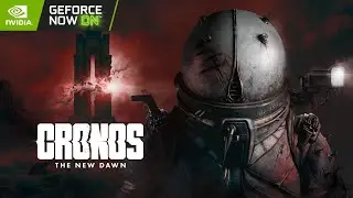 Cronos: The New Dawn Geforce Now RTX 4080 Gameplay | 4K 60FPS