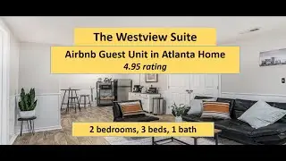 The Westview Suite | Guest Unit in Atlanta Home | 4.95-Star Airbnb