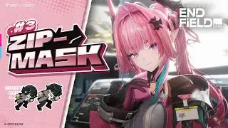 Zip-Mask Episode 3