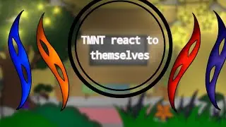 past tmnt react to future// unfinished//