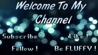 Welcome To My Channel (Trailer for Channel)