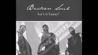 Broken Soul - Isn't It Funny? (Radio Mix) - 1997 R&B