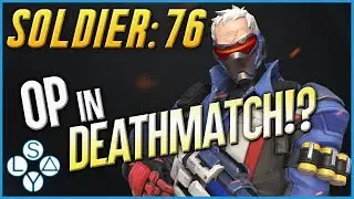 Is Soldier 76 the Best Deathmatch Hero? - Overwatch Guide // Walkthrough Wednesdays | SLAYTRIX