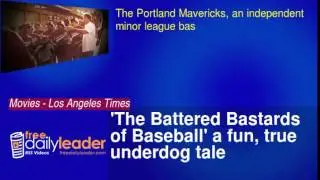 'The Battered Bastards of Baseball' a fun, true underdog tale