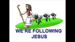 We're Following Jesus with Song Lyrics