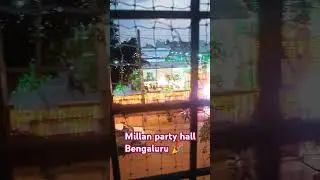 Millan green 💚 party hall 🎉begur Bangalore ✴️