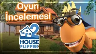 GAMER BALIK HOUSE FLIPPER 2 OYNUYOR!