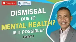 My mental health condition affects my performance. Can my employer dismiss me because of it?(PART 1)