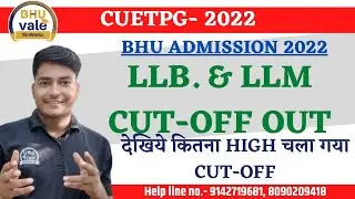 CUET PG: BHU LLB & LLM CUT-OFF OUT काफी high चला गया CUT-OFF#registration #bhu #nta #kashi #cuetpg