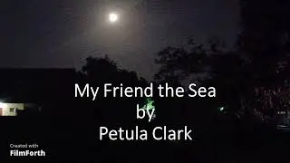 Petula Clark - My Friend the Sea