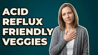 Which Vegetables Are Safe For An Acid Reflux Diet?