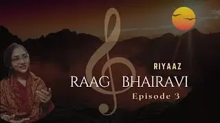 Riyaaz in Raag Bhairavi 3/ Alap, Aroh, Avroh, Pakad/ Vivadi Swars in Bhairavi #tutorial #easy