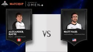 Alexander Hayne vs. Matt Nass | Group A Upper Bracket Semifinal | Mythic Invitational