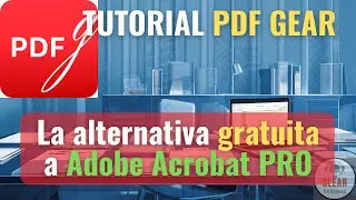 Alternativa gratuita a Adobe Acrobat PRO con todas sus funciones | Edita y usa IA con PDF |  PDFGear