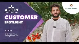 Ageon Crop Consulting | Customer Spotlight: Isolagrande Greenhouse